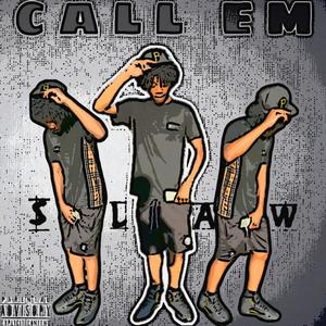 Call em Slaw (Explicit)