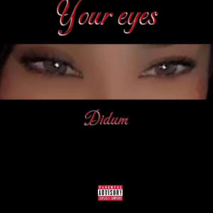 Your Eyes (Explicit)