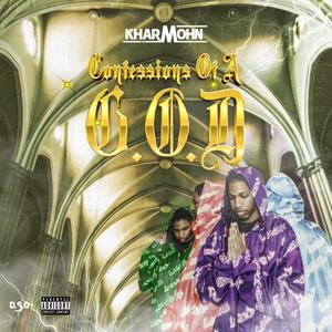 Confessions Of A G.O.D (Explicit)