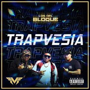 Trapvesia (feat. J Simpson & Mortero de calle) [Explicit]