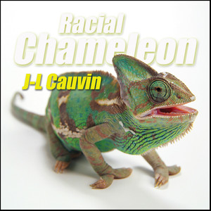 Racial Chameleon