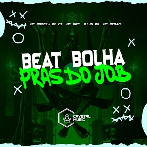 Beat Bolha Pras do Job (Explicit)