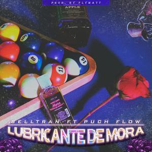 Lubricante de mora (feat. flymatt)