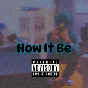 How It Bẽ (Explicit)