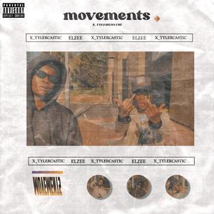 Movements (feat. ELZEE) (Explicit)