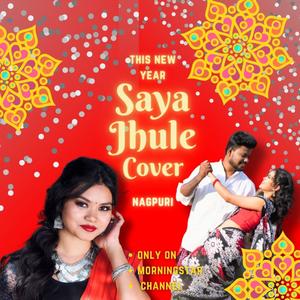 Saya Jhule (feat. Jamuna hansdah)