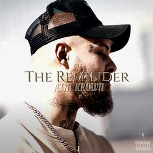 THE REMINDER (feat. Atm Krown) (Explicit)