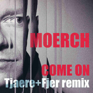 Come On (Tjaere & Fjer Remix)