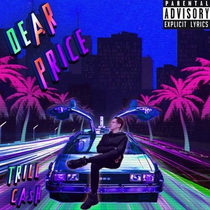 Dear Price (Explicit)