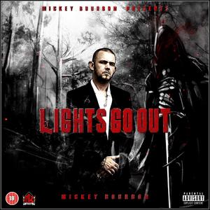 Lights Go Out (Explicit)