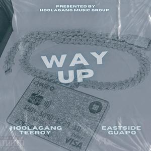 Way Up (feat. East$ide Guapo) (Explicit)