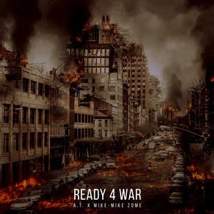 Ready 4 War (feat. Mike-Mike Zome) [Explicit]