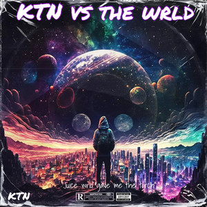 KTN VS. THE WRLD (Explicit)