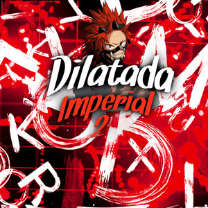 Dilatada Imperial 2 (Explicit)