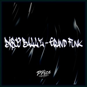 Grand Funk (Original Mix)