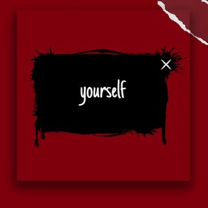 Yourself