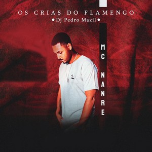 Os Crias do Flamengo (Explicit)