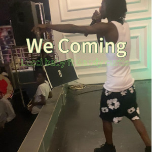 We Coming (Explicit)
