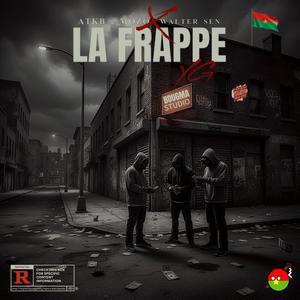 LA FRAPPE (feat. MOZO & WALTER SEN) (Explicit)