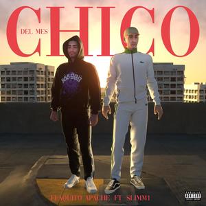 Chico del Mes (feat. SLIMM1) [Explicit]