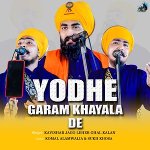 Yodhe Garam Khayala De