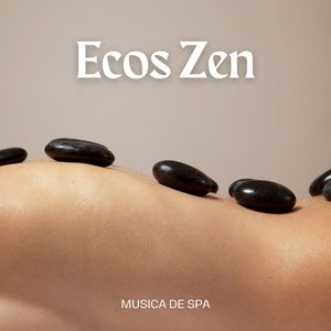 Ecos Zen: Relaxamento Spa