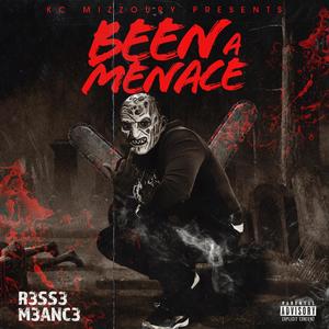 Been a Menace (Explicit)