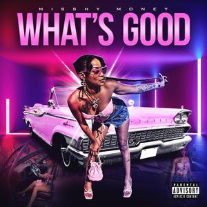 What's Good (Explicit)