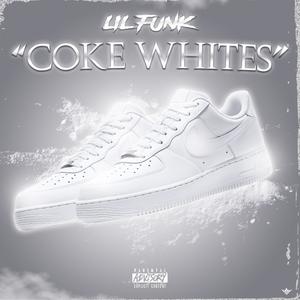 Coke Whites (Explicit)