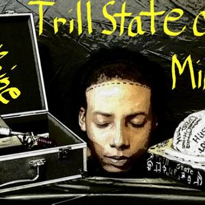 Trill State of Mind (Explicit)