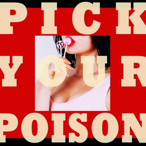 Pick Your Poison (选择毒药)