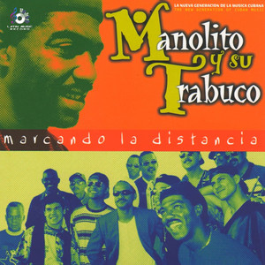 Marcando la Distancia (La Nueva Generación de la musica Cubana)