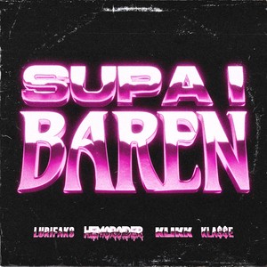 Supa i Baren (Explicit)