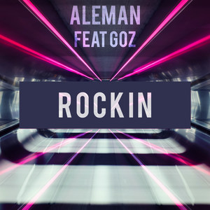 Rockin'(feat. Goz)