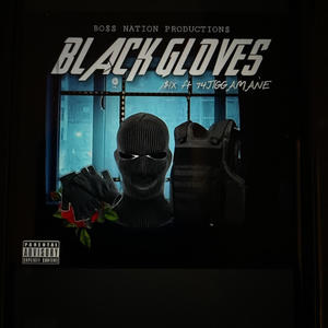 Black Gloves (feat. 74Jiggamane) [Explicit]