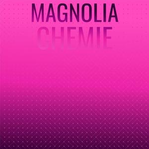 Magnolia Chemie