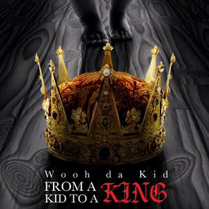 From Kid To A King (Explicit)