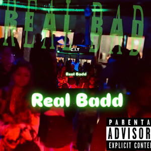 Real Bad (Explicit)