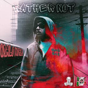 Rather Not (Explicit)