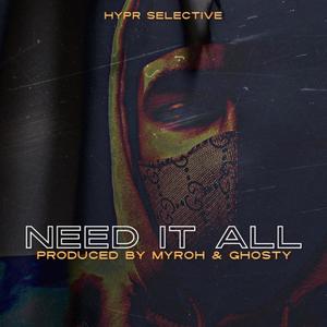 Need It All (Explicit)