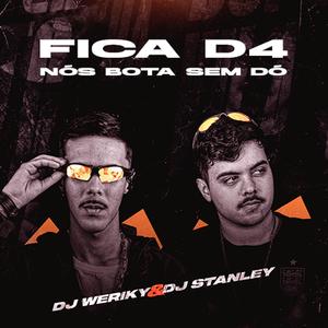 DJ Weriky - Poc Poc X Fica D4 Nós Bota Sem Dó (Explicit)