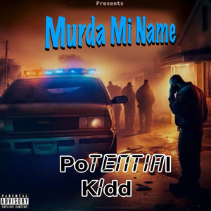 Murda Mi Name (Explicit)