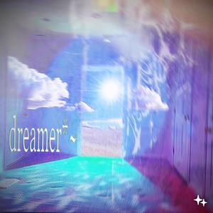 dreamer*~