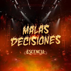 Malas Decisiones
