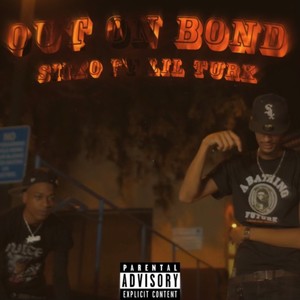 Out On Bond (feat. Lil Turk) [Explicit]