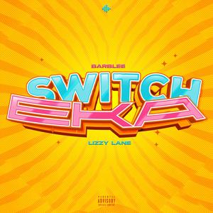 Switcheka (Explicit)