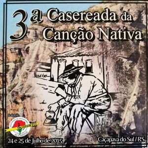 3ª Casereada da Canção Nativa