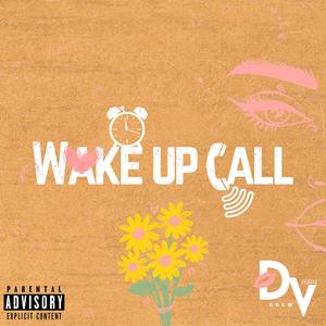 Wake Up Call (Explicit)