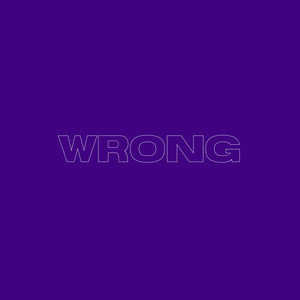 Wrong (Explicit)