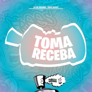 Toma Receba (Explicit)